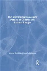 Book cover of The Communist Successor Parties of Central and Eastern Europe by Unknown
