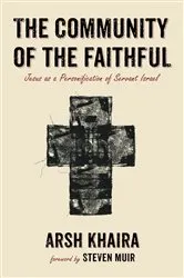 Book cover of The Community of the Faithful by Arsh Khaira
