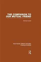 Book cover of The Companion to Our Mutual Friend (RLE Dickens) by Michael Cotsell