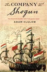 Book cover of The Company and the Shogun by Adam Clulow