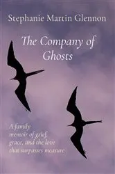 Book cover of The Company of Ghosts by Glennon, Stephanie, Martin