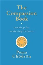 Book cover of The Compassion Book by Pema Chödrön