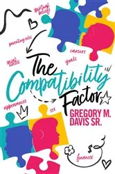 Book cover of The Compatibility Factor by Davis , Greg, M