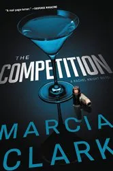 Book cover of The Competition by Marcia Clark