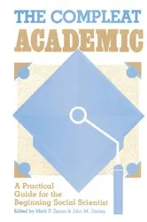 Book cover of The Compleat Academic by Mark P. Zanna
