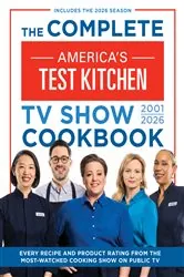 Book cover of The Complete America’s Test Kitchen TV Show Cookbook 2001–2026 by America's Test Kitchen