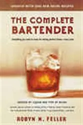 Book cover of The Complete Bartender (Updated) by Robyn M. Feller