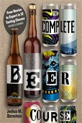 Book cover of The Complete Beer Course by Joshua M. Bernstein