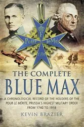 Book cover of The Complete Blue Max by Kevin Brazier