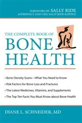 Book cover of The Complete Book of Bone Health by Diane L. Schneider