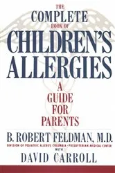 Book cover of The Complete Book of Children#s Allergies by B. Robert Feldman