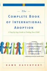 Book cover of The Complete Book of International Adoption by Dawn Davenport