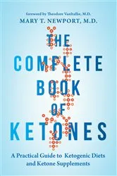 Book cover of The Complete Book of Ketones by Mary Newport