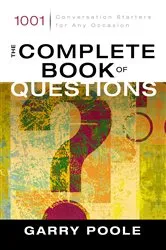 Book cover of The Complete Book of Questions by Garry D. Poole