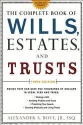 Book cover of The Complete Book of Wills, Estates, and Trusts by Alexander A. Bove