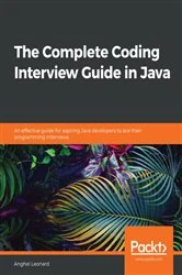 Book cover of The Complete Coding Interview Guide in Java by Anghel Leonard