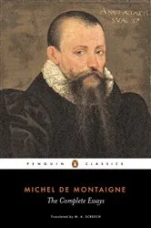 Book cover of The Complete Essays by Michel Montaigne