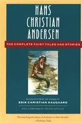 Book cover of The Complete Fairy Tales and Stories by Hans Christian Andersen
