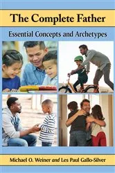 Book cover of The Complete Father by Michael O. Weiner