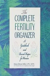 Book cover of The Complete Fertility Organizer by Unknown