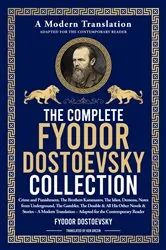 Book cover of The Complete Fyodor Dostoyevsky Collection by Fyodor Dostoevsky
