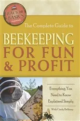 Book cover of The Complete Guide to Beekeeping for Fun & Profit by Cindy Belknap