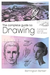 Book cover of The Complete Guide to Drawing by Barrington Barber
