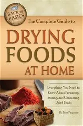 Book cover of The Complete Guide to Drying Foods at Home by N/A