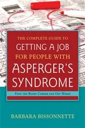 Book cover of The Complete Guide to Getting a Job for People with Asperger's Syndrome by Barbara Bissonnette