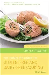 Book cover of The Complete Guide to Gluten-Free and Dairy-Free Cooking by N/A