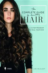 Book cover of The complete guide to healthy hair. by Unknown