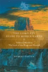 Book cover of The Complete Guide to Middle-earth by Robert Foster