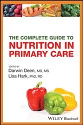 Book cover of The Complete Guide to Nutrition in Primary Care by Darwin Deen