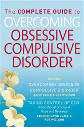 Book cover of The Complete Guide to Overcoming OCD by David Veale