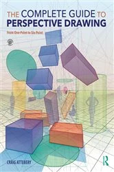 Book cover of The Complete Guide to Perspective Drawing by Craig Attebery