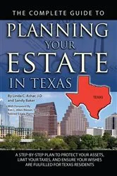 Book cover of The Complete Guide to Planning Your Estate in Texas by Ashar, Linda, Ashar, Linda