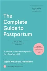 Book cover of The Complete Guide to Postpartum by Sophie Walker