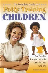 Book cover of The Complete Guide to Potty Training Children by Melanie Williamson