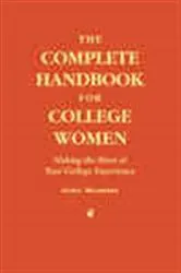 Book cover of The Complete Handbook for College Women by Carol Weinberg