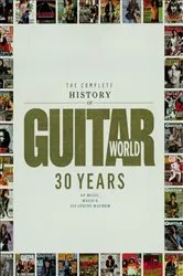 Book cover of The Complete History of Guitar World by Editors of Guitar World magazine