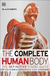 Book cover of The Complete Human Body, 2nd Edition by Unknown