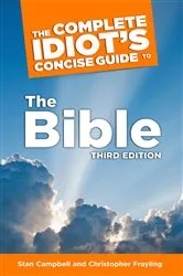 Book cover of The Complete Idiot's Concise Guide to the Bible, 3e by Stan Campbell
