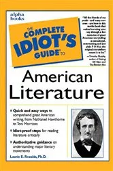 Book cover of The Complete Idiot's Guide to American Literature by Laurie Rozakis