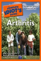 Book cover of The Complete Idiot's Guide to Arthritis by Unknown