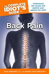 Book cover of The Complete Idiot's Guide to Back Pain by Jason Highsmith