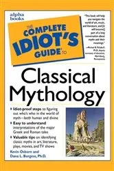 Book cover of The Complete Idiot's Guide to Classical Mythology by Kevin Osborn