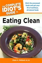 Book cover of The Complete Idiot's Guide to Eating Clean by Unknown