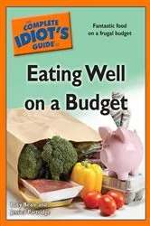 Book cover of The Complete Idiot's Guide to Eating Well on a Budget by Jessica Partridge