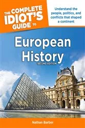 Book cover of The Complete Idiot's Guide to European History, 2nd Edition (2nd ed.) by Nathan Barber