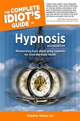Book cover of The Complete Idiot's Guide to Hypnosis, 2nd Edition (2nd ed.) by Roberta Temes